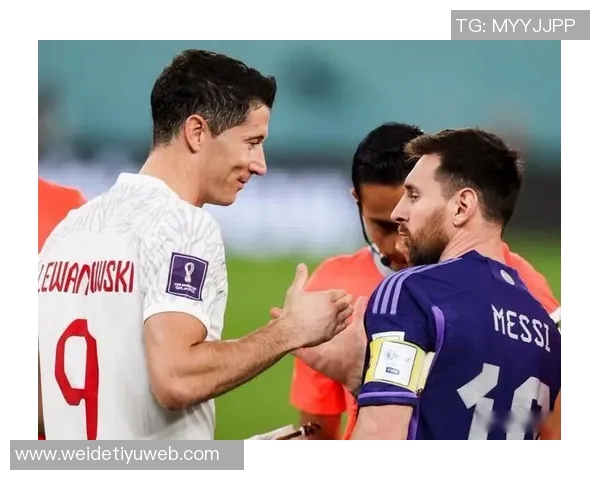 莱万追平梅西攻破39国门仅次于C罗48国大门的辉煌成就